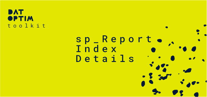 Sp_ReportIndexDetails – Uso De Índices