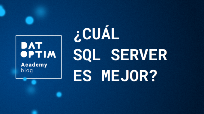 Cual-sql-server-es-mejor