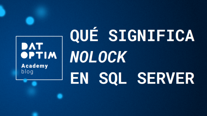 Que-significa-nolock-en-sql-server