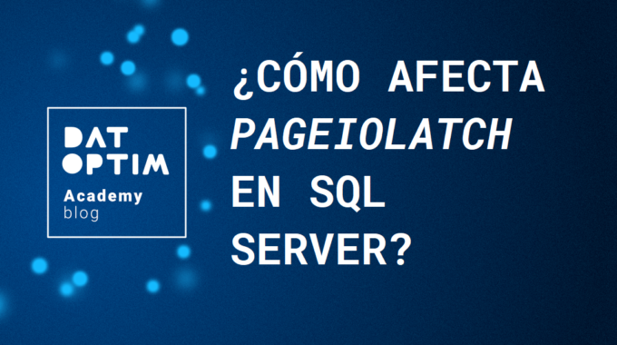 pageiolatch-en-sql-server