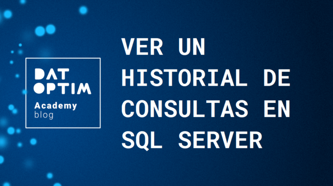 Historial-consultas-sql-server