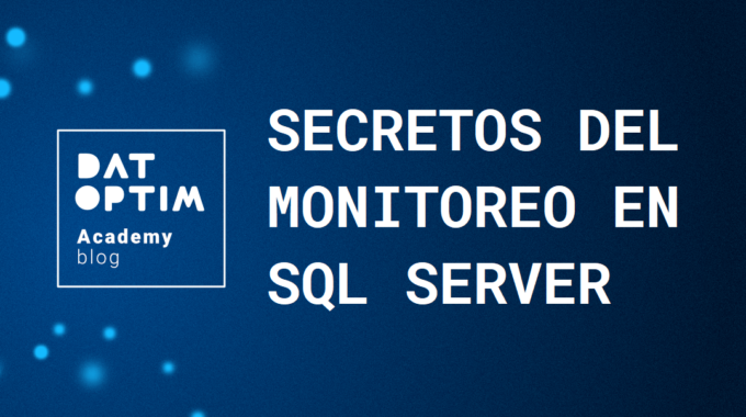 secretos-del-monitoreo-en-sql-server